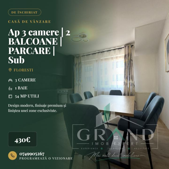Ap 3 camere | 2 BALCOANE | PARCARE | Sub Cetate/Parc Poligon/Floresti